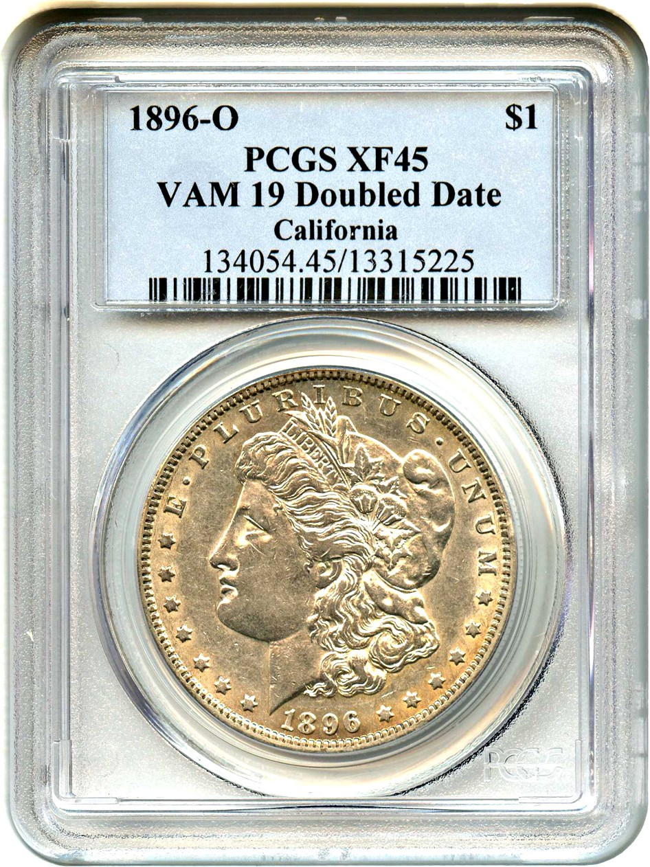 image for: 1896-O $1 PCGS XF45 (VAM-19, Doubled Date) 