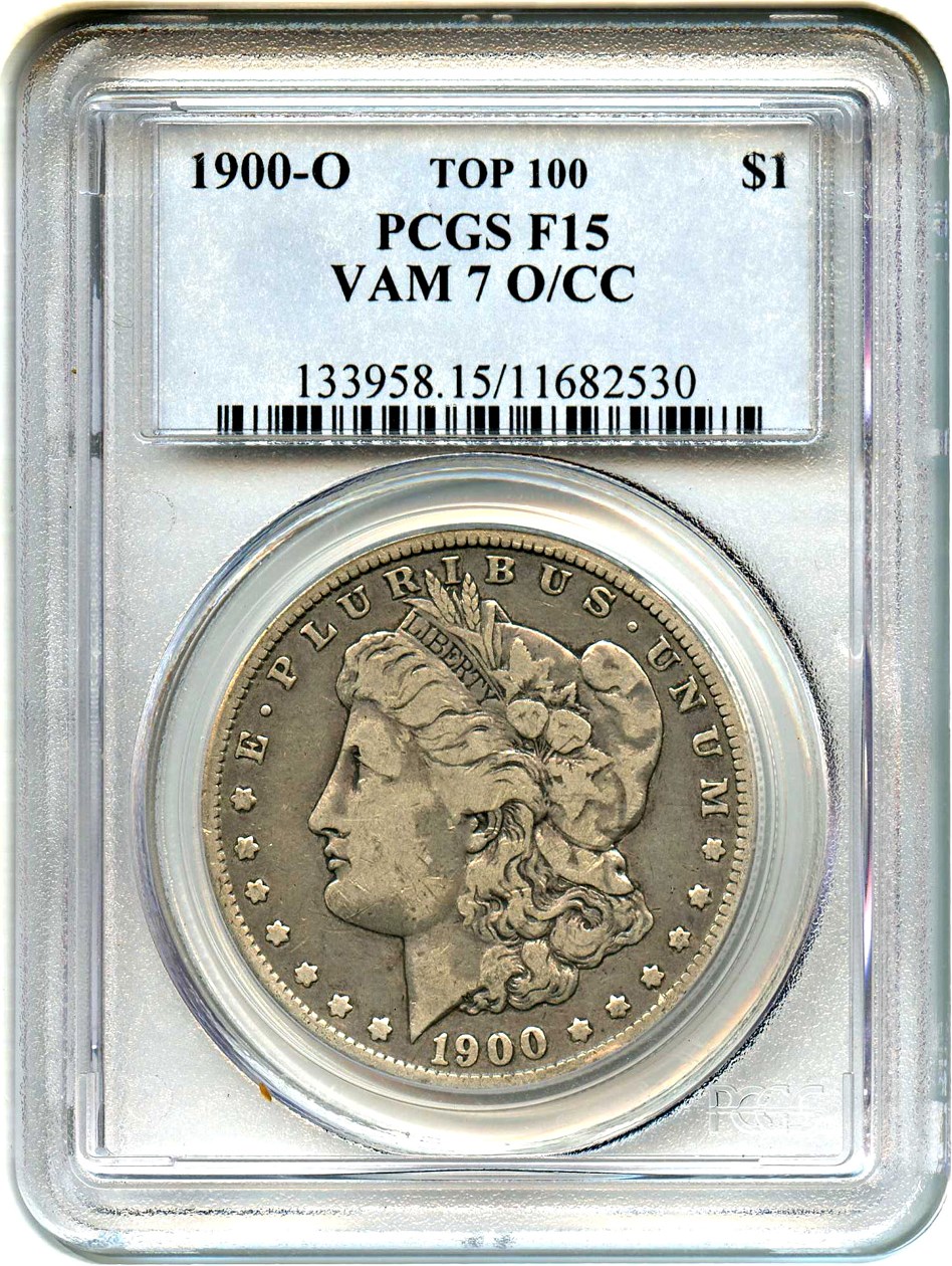 image for: Top 100 VAM: 1900-O $1 PCGS F15 (VAM-7, O/CC)