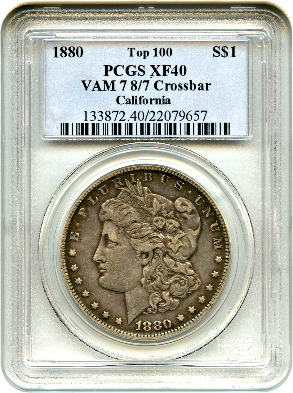 image for: Top 100 VAM: 1880 $1 PCGS XF40 (VAM-7, 8/7, Crossbar)