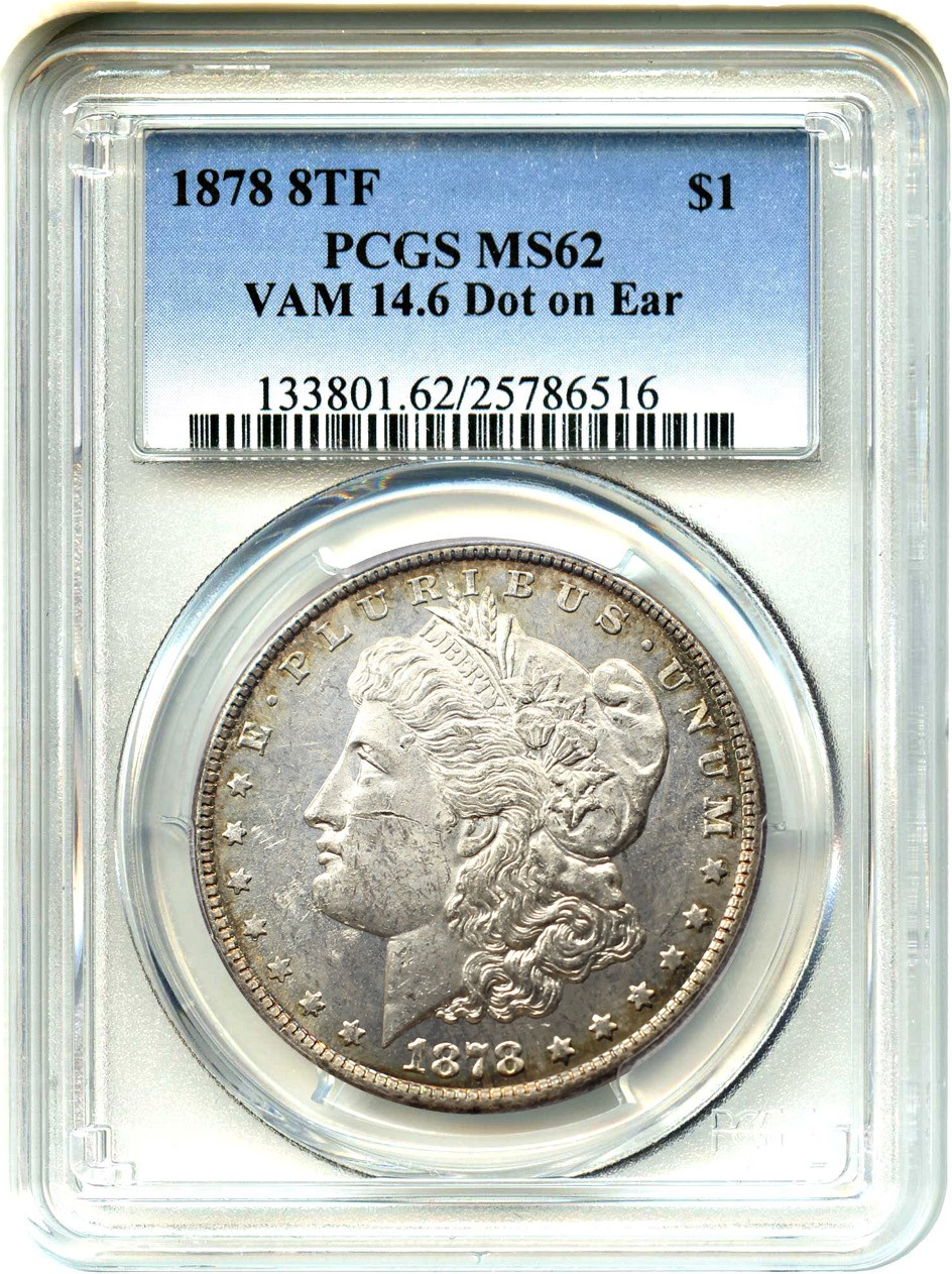 image for: 1878 8TF $1 PCGS MS62 (VAM-14.6, Dot on Ear)
