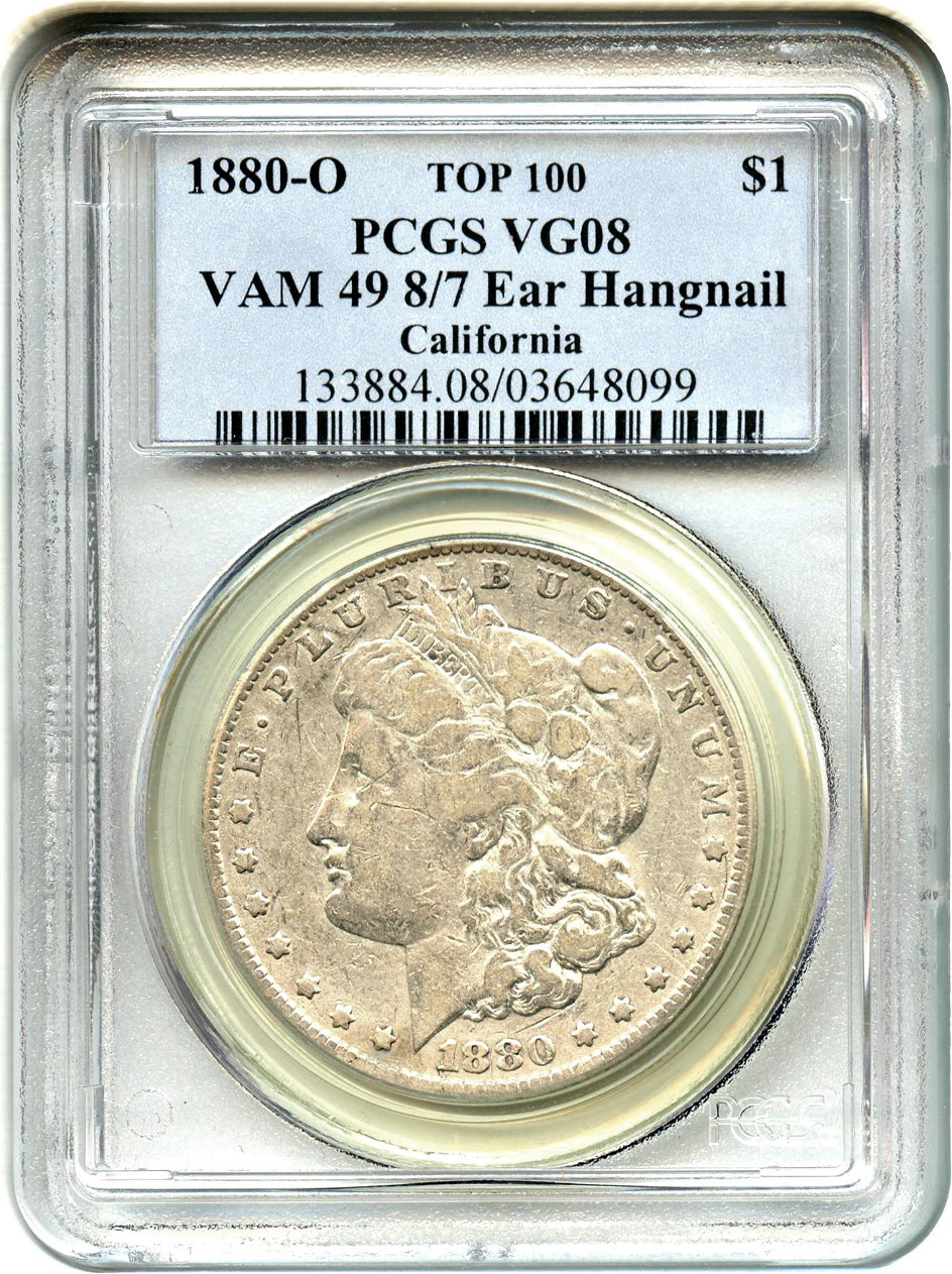 image for: Top 100 VAM: 1880-O $1 PCGS VG-08 (VAM-49, 8/7 Ear Hangnail) 
