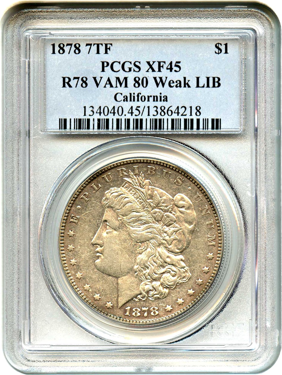 image for: 1878 7TF $1 PCGS XF45 (Reverse of 1878, VAM-80, Weak LIB) 