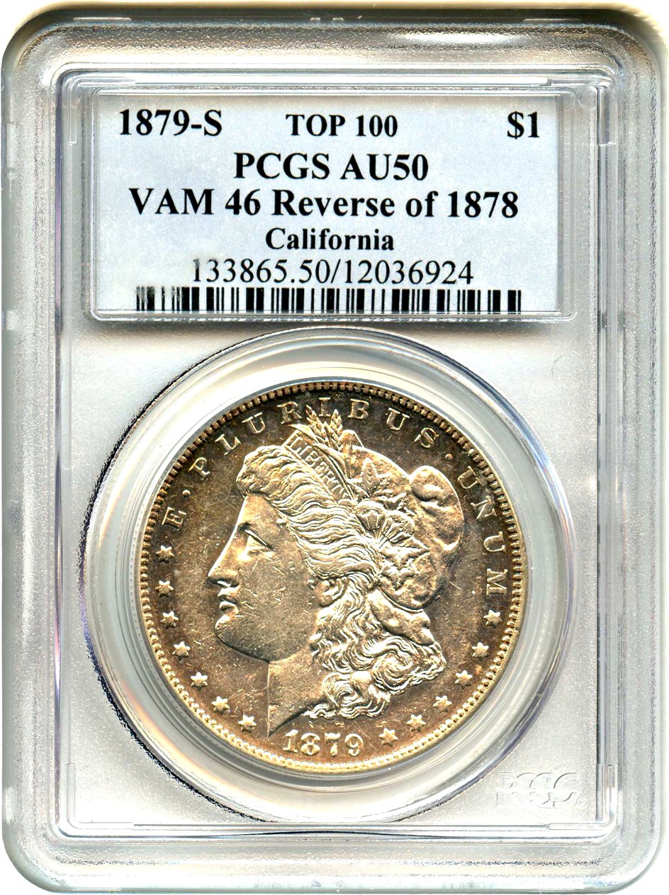 image for: Top 100 VAM: 1879-S $1 PCGS AU50 (Reverse of 1878, VAM-46) 