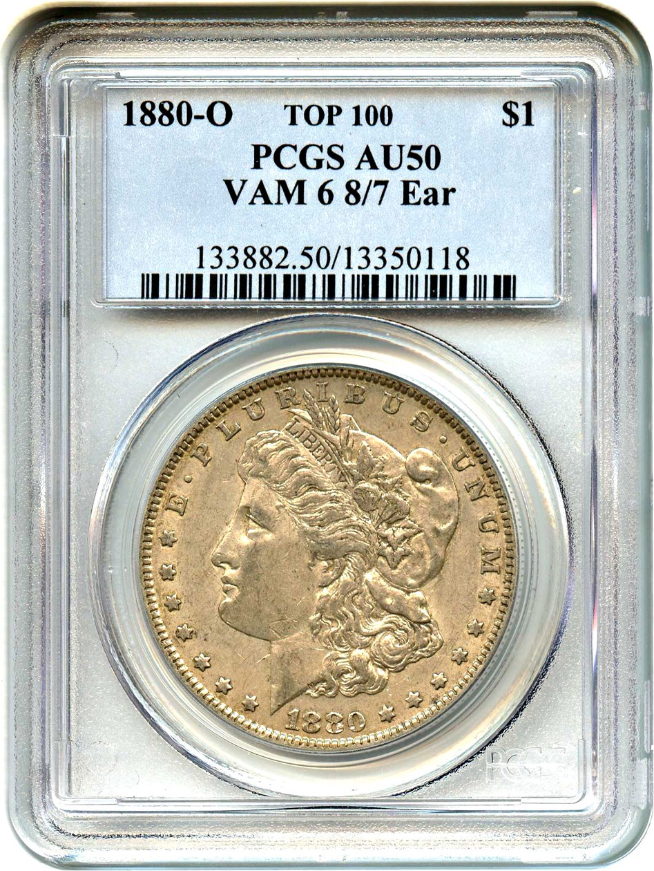 image for: Top 100 VAM: 1880-O $1 PCGS AU50 (VAM-6, 8/7 Ear)