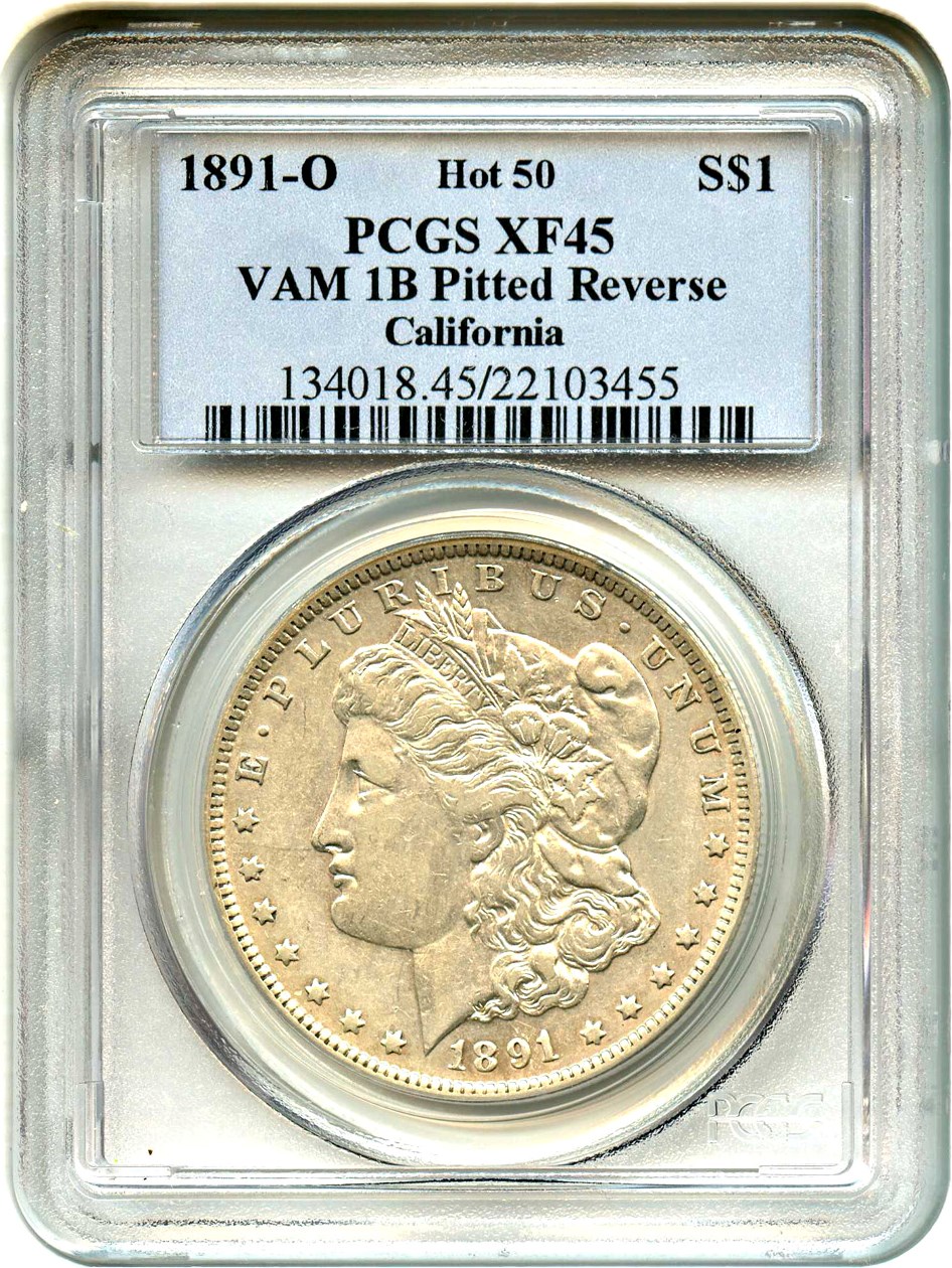 image for: Hot 50 VAM: 1891-O $1 PCGS XF45 (VAM-1B, Pitted Reverse) 