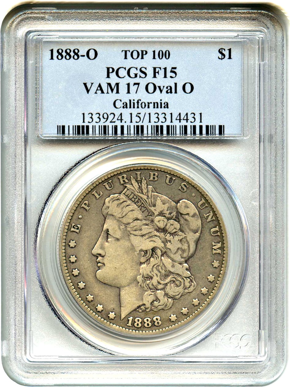 image for: Top 100 VAM: 1888-O $1 PCGS F15 (VAM-17, Oval O) 