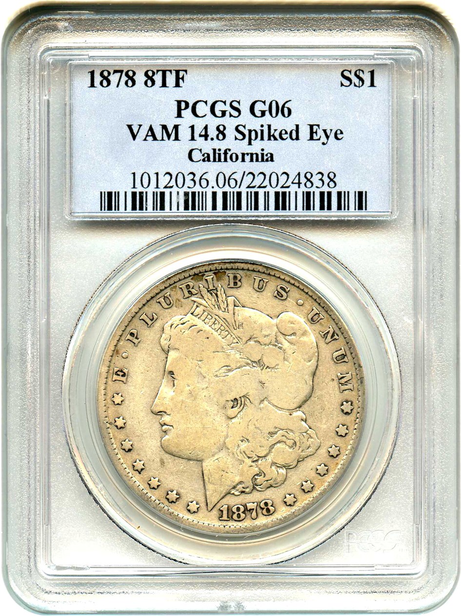 image for: 1878 8TF $1 PCGS Good-06 (VAM-14.8, Spiked Eye) 