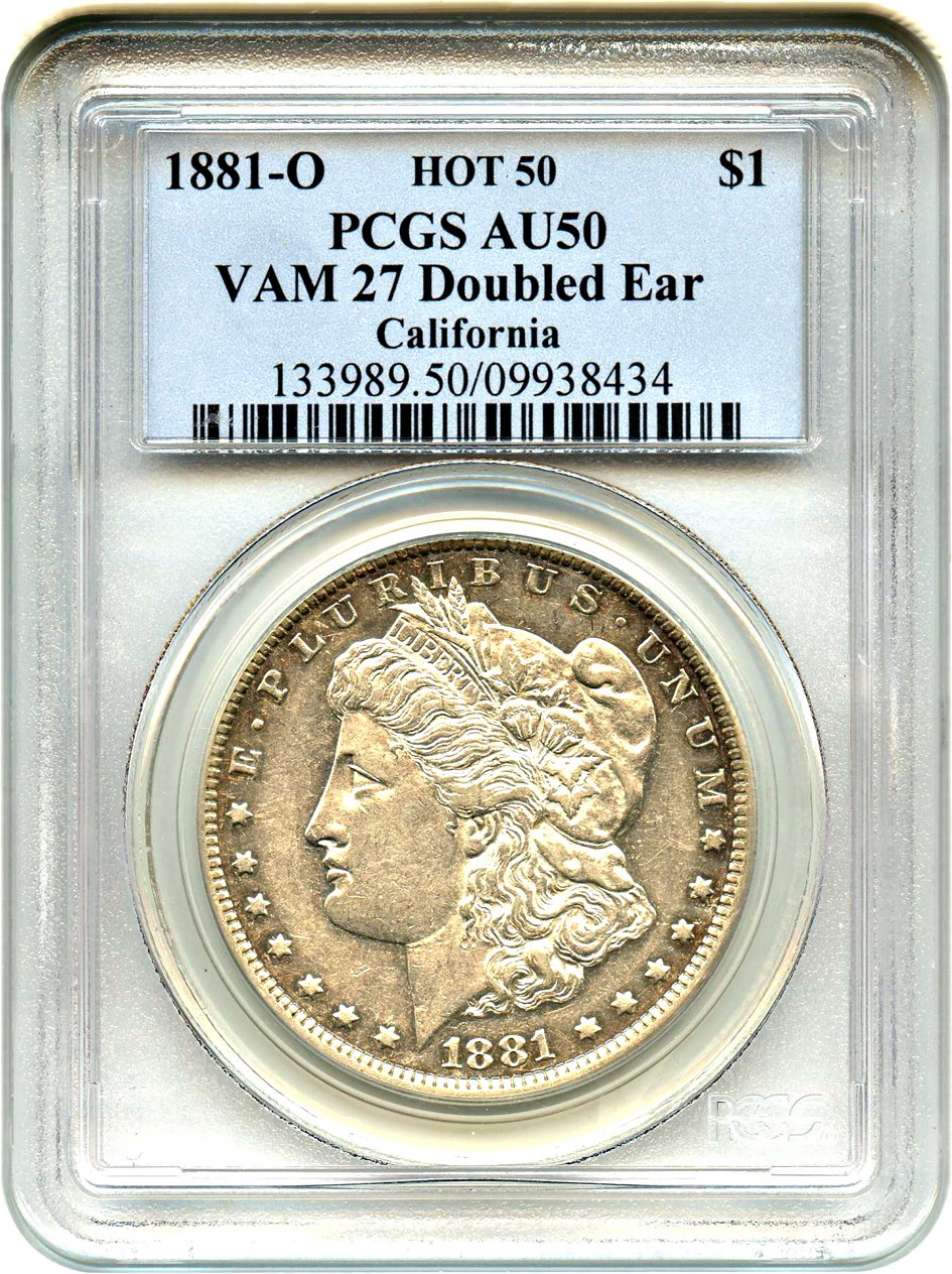 image for: Hot 50 VAM: 1881-O $1 PCGS AU50 (VAM-27, Doubled Ear) 