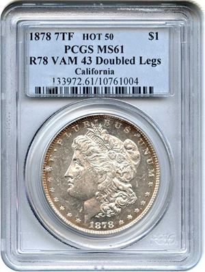 image for: Hot 50 VAM: 1878 7TF $1 PCGS MS61 (Reverse of 1878, VAM-43 Doubled Legs)