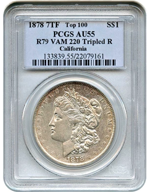image for: Top 100 VAM: 1878 7TF $1 PCGS AU55 (Reverse of 1879, VAM-220, Tripled R)