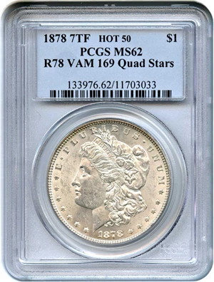 image for: Hot 50 VAM: 1878 7TF $1 PCGS MS62 (Reverse of 1878, VAM-169, Quad Stars)
