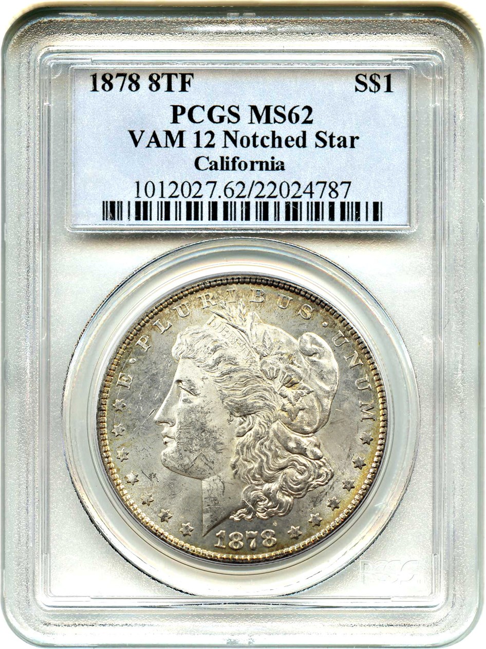 image for: 1878 8TF $1 PCGS MS62 (VAM-12, Notched Star)