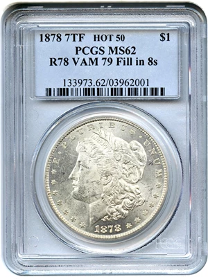 image for: Hot 50 VAM: 1878 7TF $1 PCGS MS62 (Reverse of 1878, VAM-79, Fill in 8s)