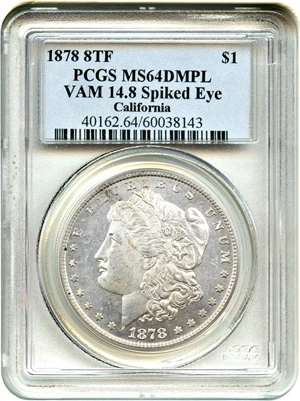 image for: 1878 8TF $1 PCGS MS64 DMPL (VAM-14.8, Spiked Eye)