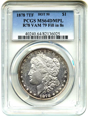 image for: Hot 50 VAM: 1878 7TF $1 PCGS MS64 DMPL (Reverse of 1878, VAM-79, Fill in 8s)
