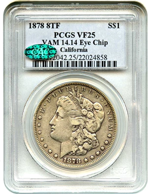 image for: 1878 8TF $1 PCGS/CAC VF25 (VAM-14.14, Eye Chip)