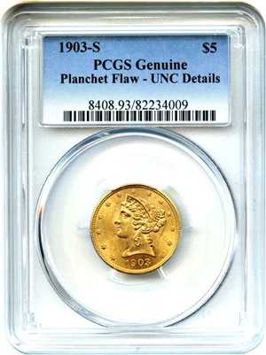 image for: 1903-S $5 PCGS UNC Details (Planchet Flaw)