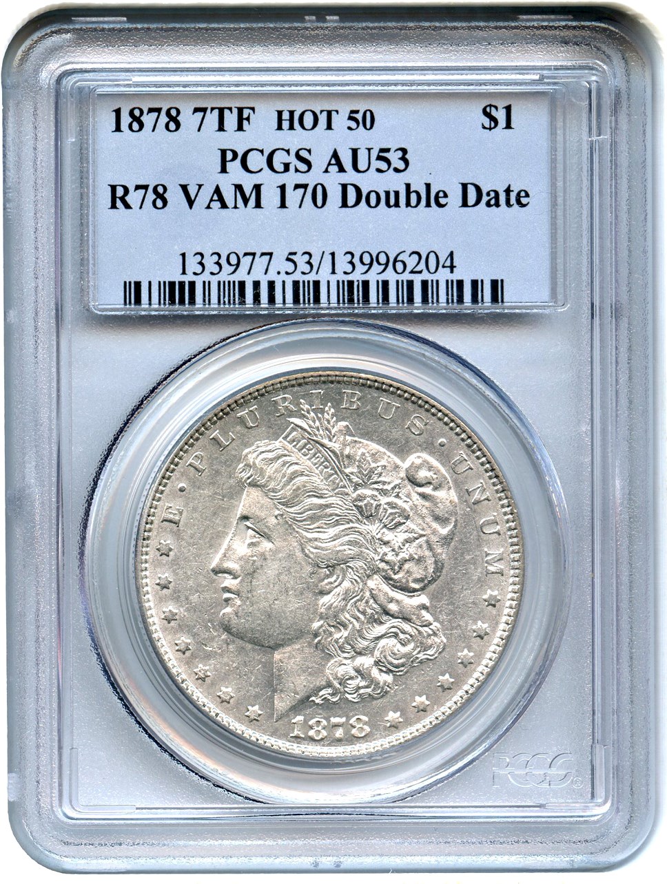 image for: 1878 7TF $1 PCGS AU53 (Reverse of 1878, VAM-170 Doubled Date)