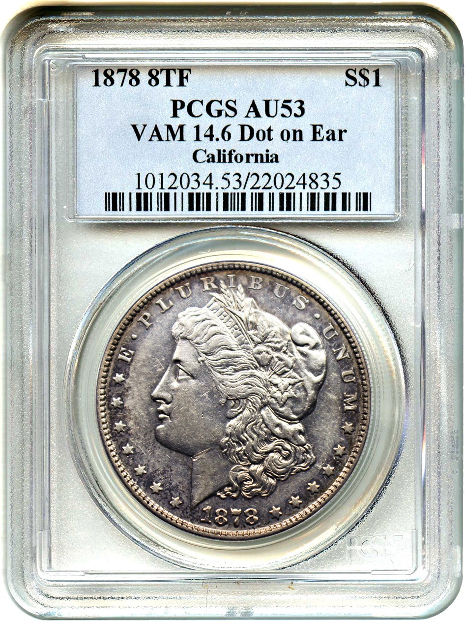 image for: 1878 8TF $1 PCGS AU53 (VAM-14.6, Dot on Ear)
