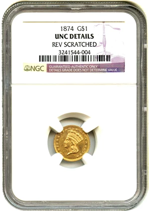 image for: 1874 G$1 NGC UNC Details (Rev Scratched)