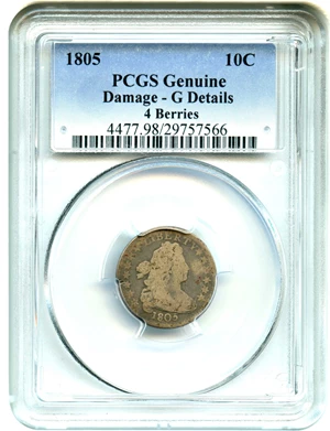 image for: 1805 10c PCGS Good Details (Damage, 4 Berries)