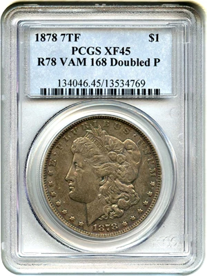 image for: 1878 7TF $1 PCGS XF45 (Reverse of 1878, VAM-168, Doubled P)