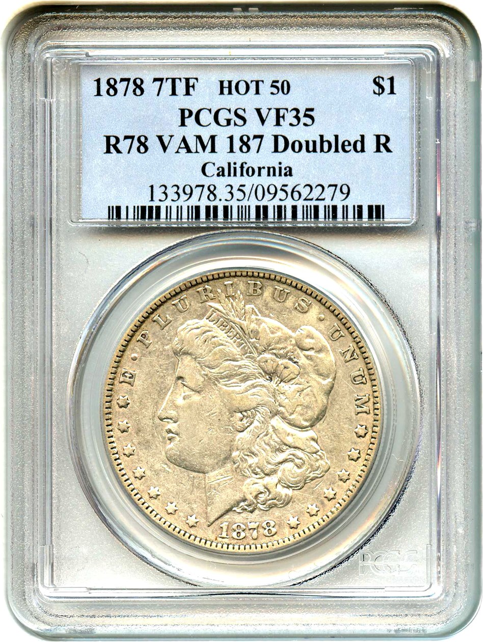 image for: 1878 7TF $1 PCGS VF35 (Reverse of 1878, VAM-187, Doubled R)