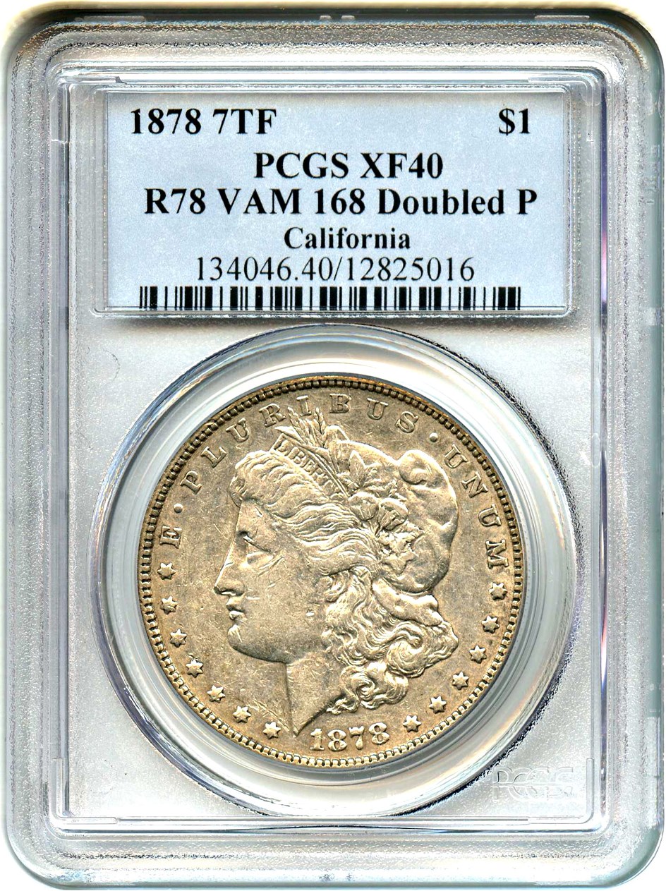 image for: 1878 7TF $1 PCGS XF40 (Reverse of 1878, VAM-168, Doubled P)