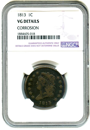 image for: 1813 1c NGC VG Details (Corrosion)