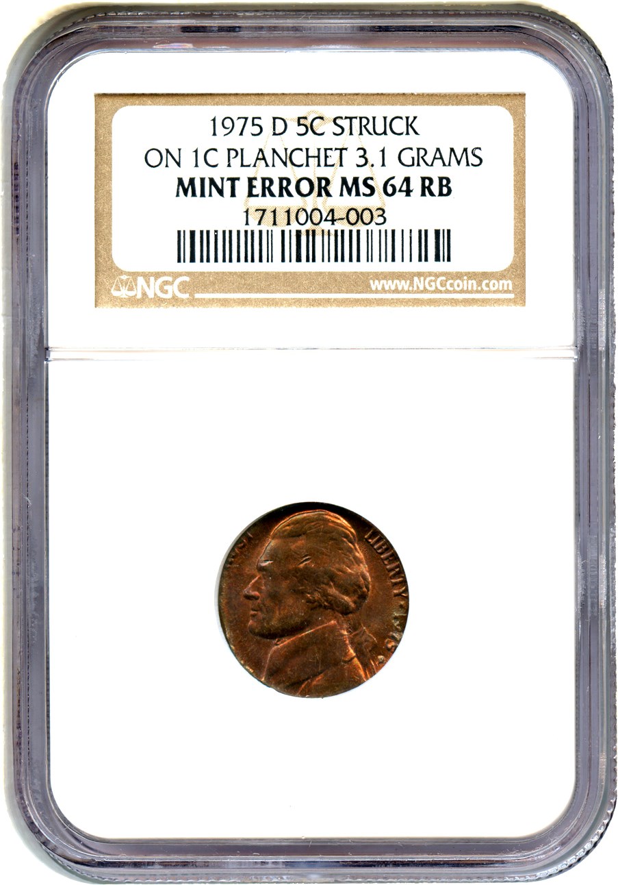 image for: Mint Error: 1975-D 5c NGC MS64 RB (Struck on 1c Planchet, 3.1 Grams)