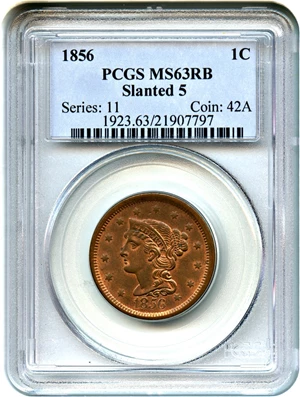 image for: 1856 1c PCGS MS63 RB (Slanted 5)