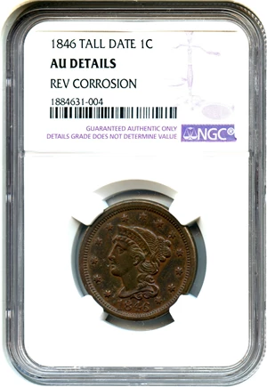 image for: 1846 1c NGC AU Details (Rev Corrosion, Tall Date)