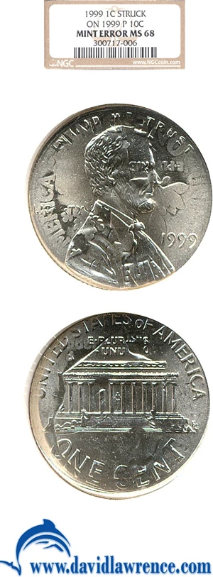 image for: 1999 1c NGC MS68 - Struck on 1990-P 10c
