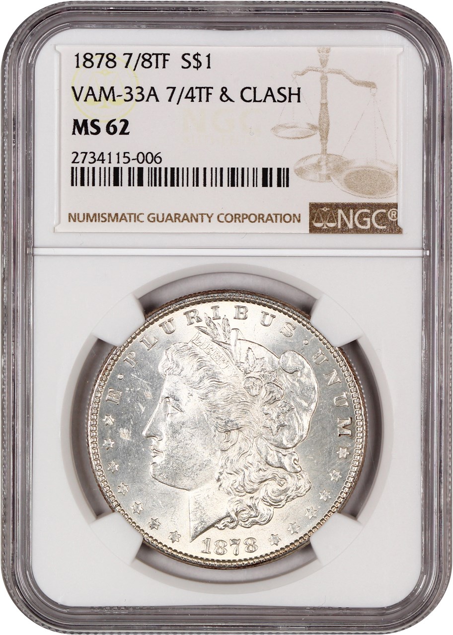 image for: 1878 7/8TF $1 NGC MS62 (Weak, VAM-34, 7/4)