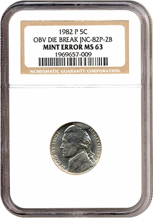 image for: 1982-P 5c NGC MS63 - Obverse Die Break (JNC-82P-2B)