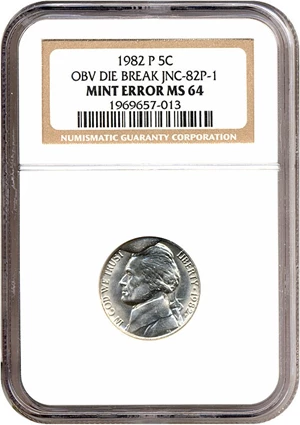 image for: 1982-P 5c NGC MS64 - Obverse Die Break (JNC-82P-1)