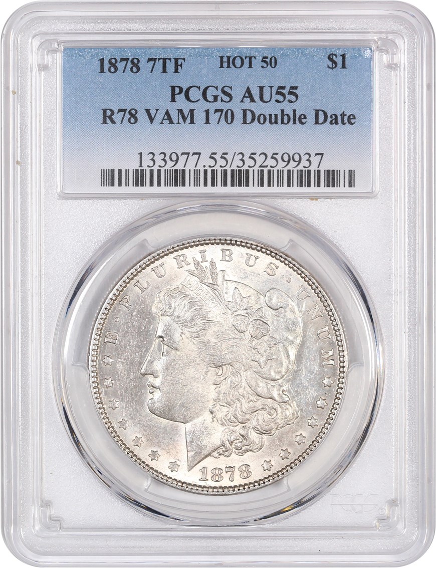 image for: Hot 50 VAM: 1878 7TF $1 PCGS AU55 (Reverse of 1878, VAM-170 Doubled Date)