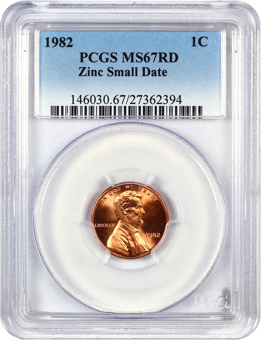 image for: 1982 1c PCGS MS67 RD (Zinc, Small Date)