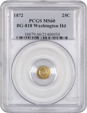 image for: 1872 Cal. Gold 25c PCGS MS60 (BG-818 W H)