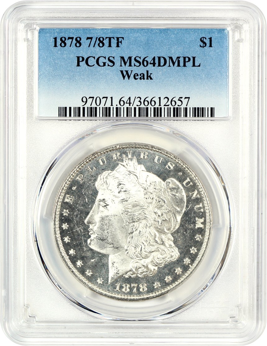 image for: 1878 7/8TF $1 PCGS MS64 DMPL (Weak)