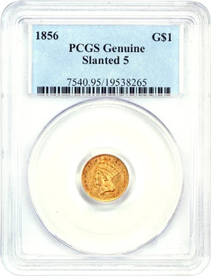 image for: 1856 G$1 PCGS Genuine (Slanted 5)