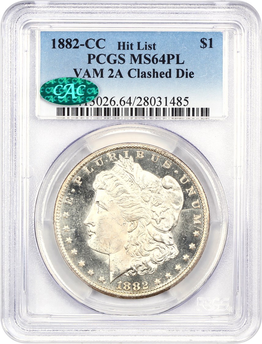 image for: Hit List VAM: 1882-CC $1 PCGS/CAC MS64 PL (VAM-2A, Clashed Die)