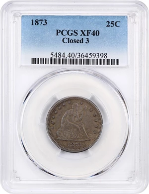 image for: 1873 25c PCGS XF40 (No Arrows, Closed 3)