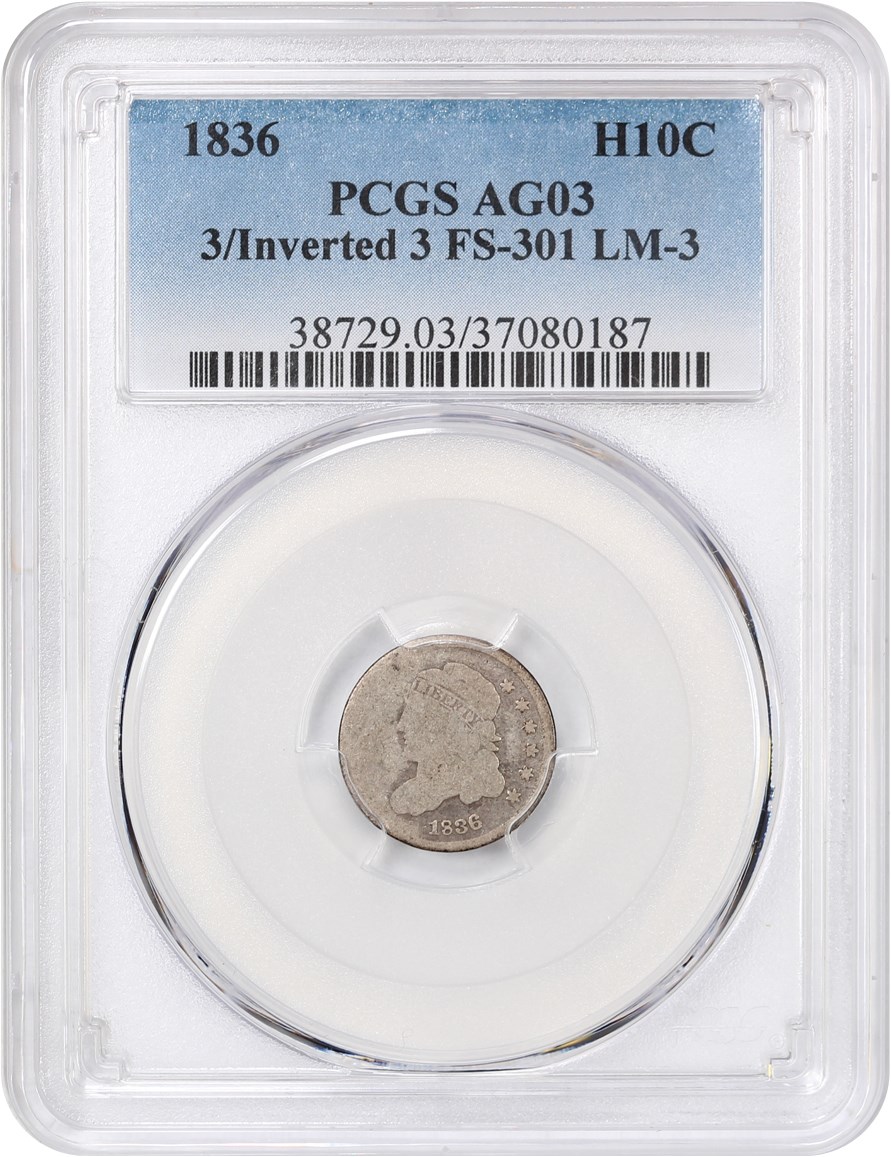 image for: 1836 H10c PCGS AG-03 (3/Inverted 3, FS-301, LM-3)