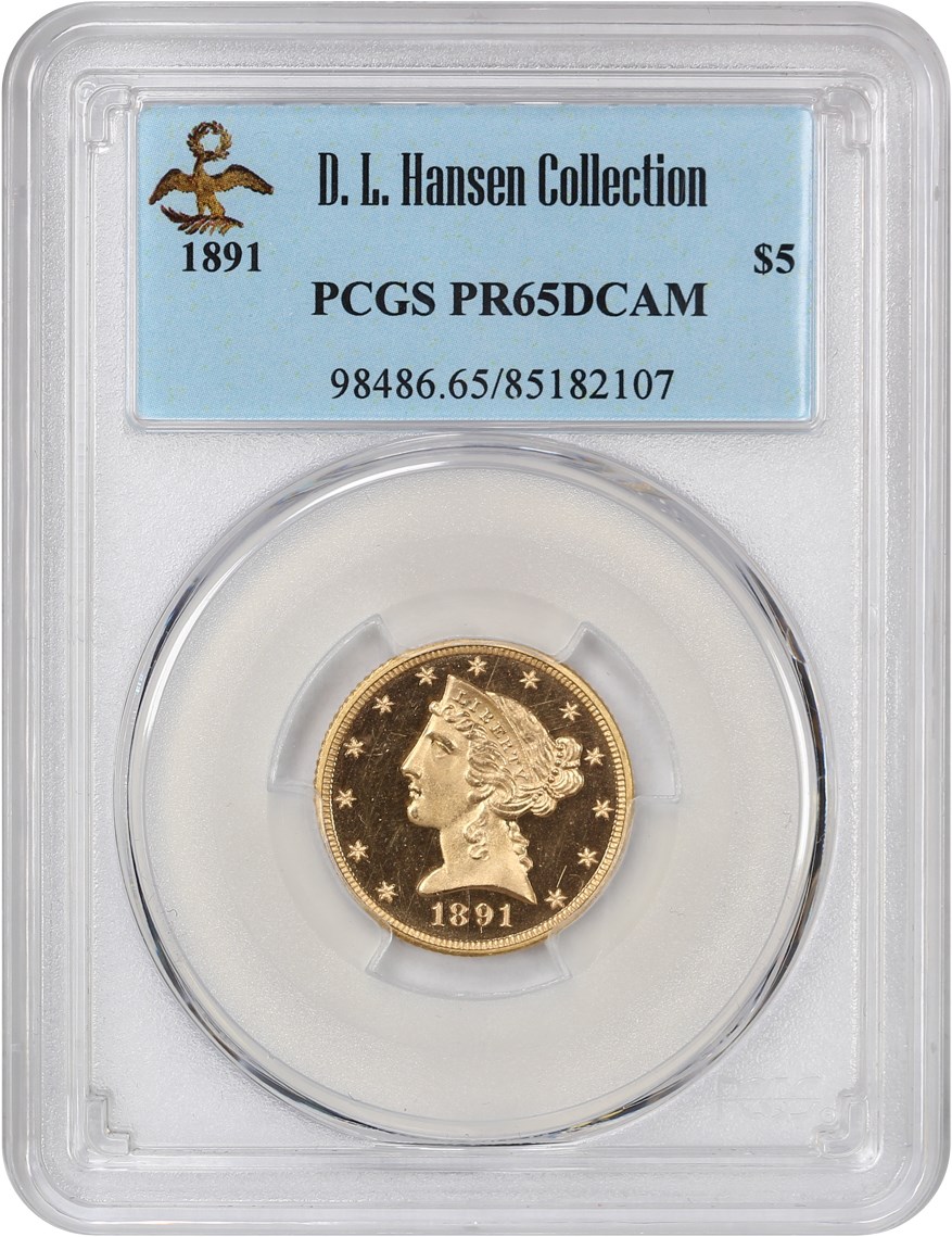 image for: 1891 $5 PCGS Proof 65 DCAM ex: D.L. Hansen