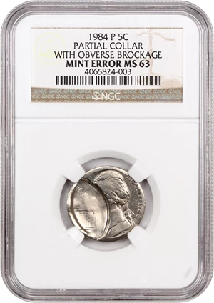 image for: Mint Error: 1984-P 5c NGC MS63 (Partial Collar with Obverse Brockage)