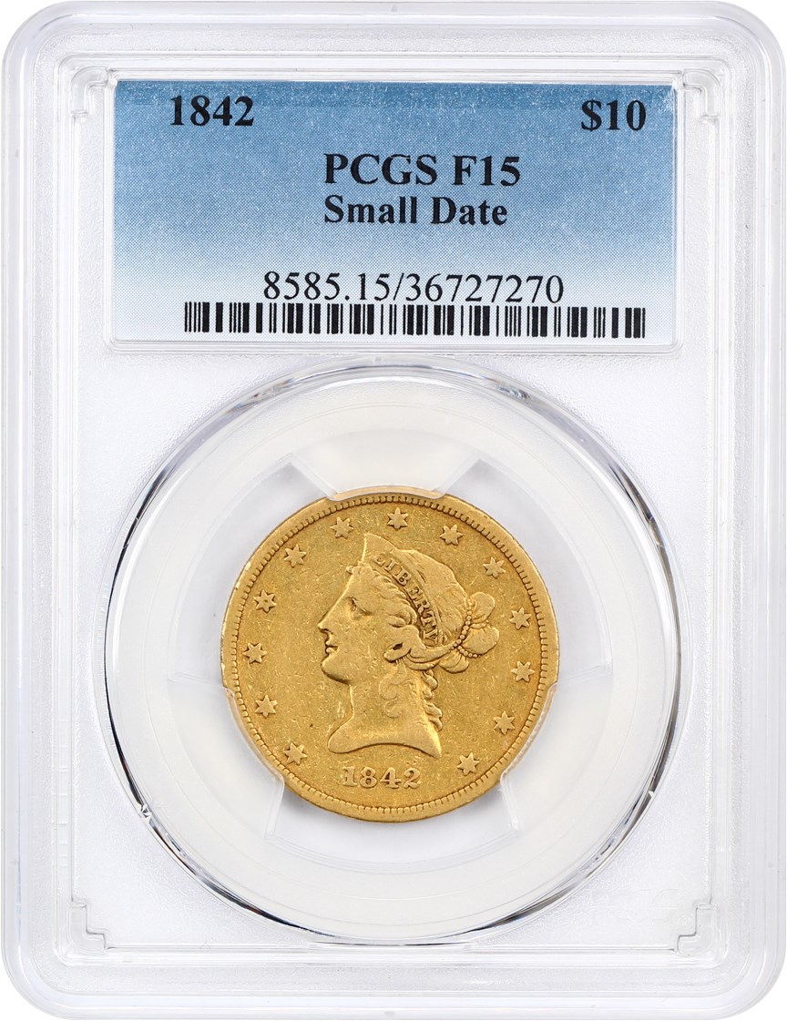 image for: 1842 $10 PCGS F15 (Small Date)