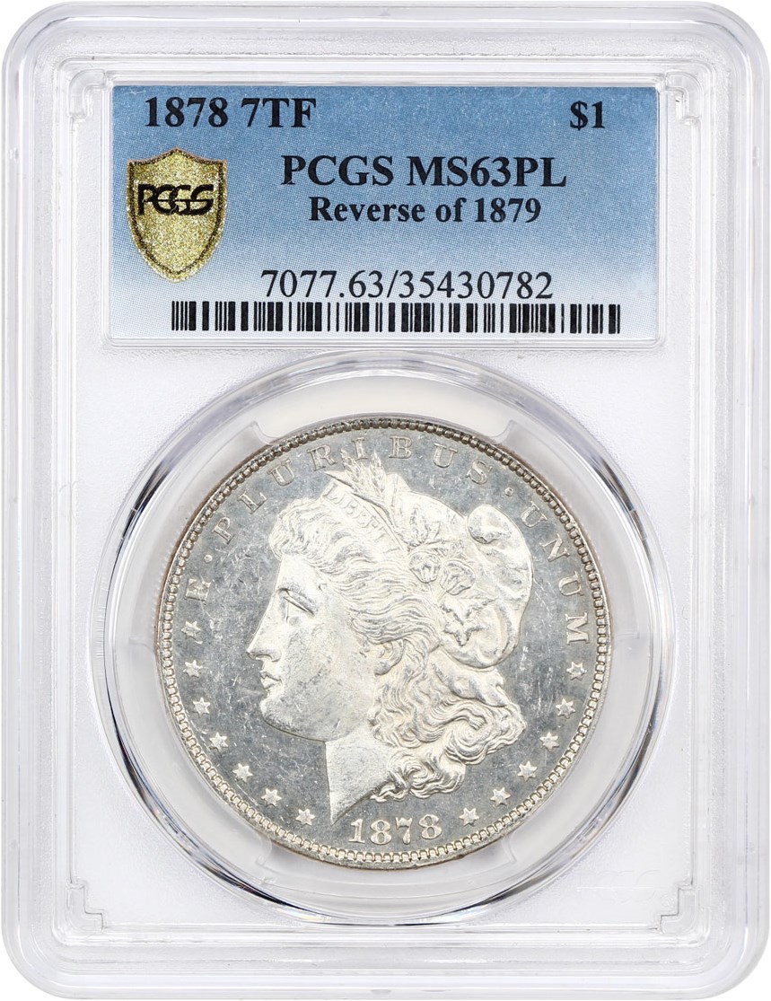 image for: 1878 7TF $1 PCGS MS63 PL (Reverse of 1879)