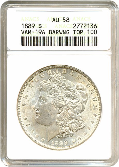 image for: Top 100 VAM: 1889 $1 VAM 19A  Bar Wing ANACS AU58