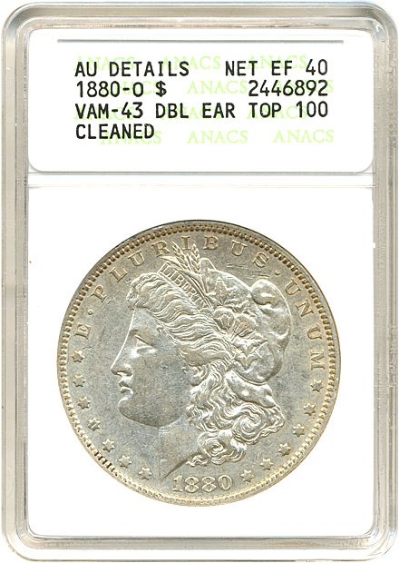 image for: Top 100 VAM: 1880-O $1 Doubled Ear ANACS AU Details Net EF40 (VAM 43)